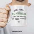 Caneca "Cunhado Presente"