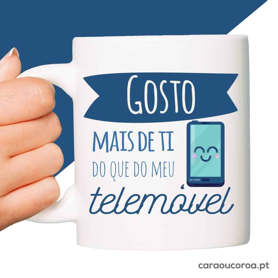 Caneca "Gosto mais de ti... Telemóvel"