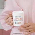 Caneca "If you love me" (EN)