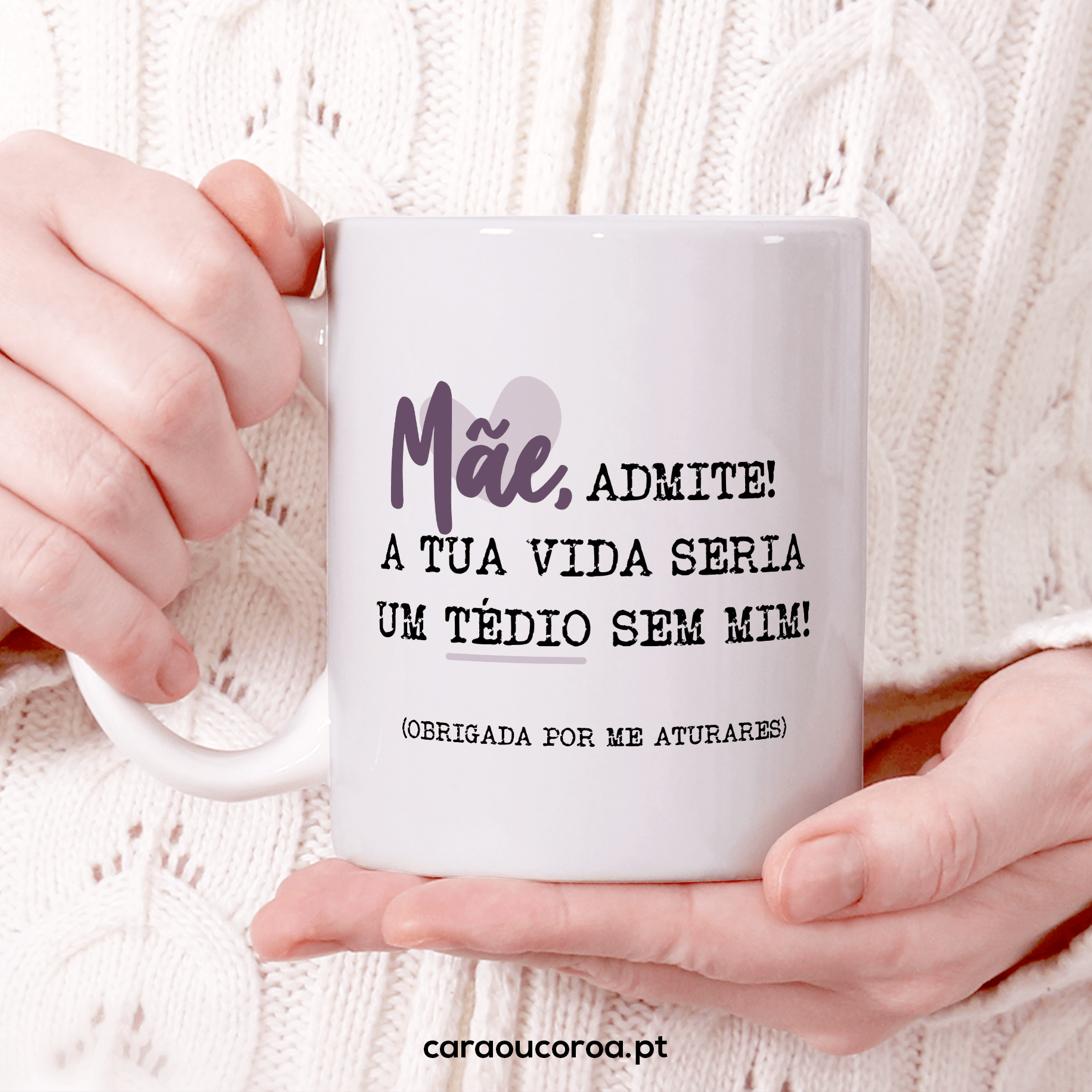 Caneca "Mãe, Admite"