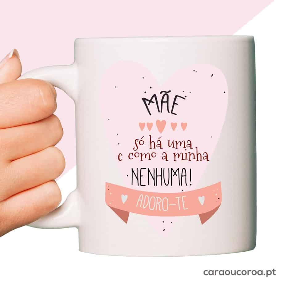 Caneca "Mãe Só Há Uma"