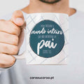 Caneca "Pai, podia procurar o mundo inteiro!"