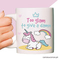 "Too Glam to Give a Damn" Mug