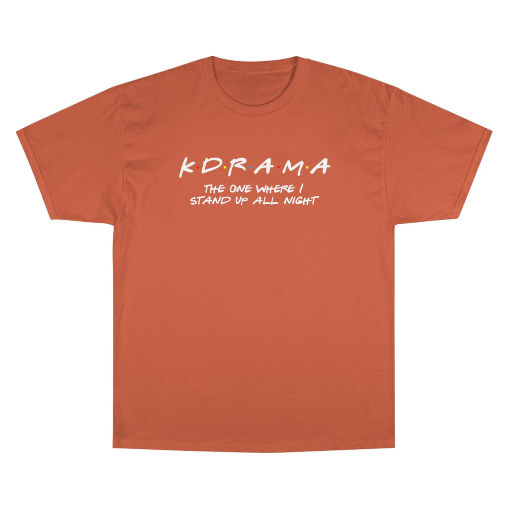 First K-Drama Champion T-Shirt: The One Where I Stand Up All Night", Comfy & Trendy, Perfect for K-Drama Fans Who Binge-Watch All Night